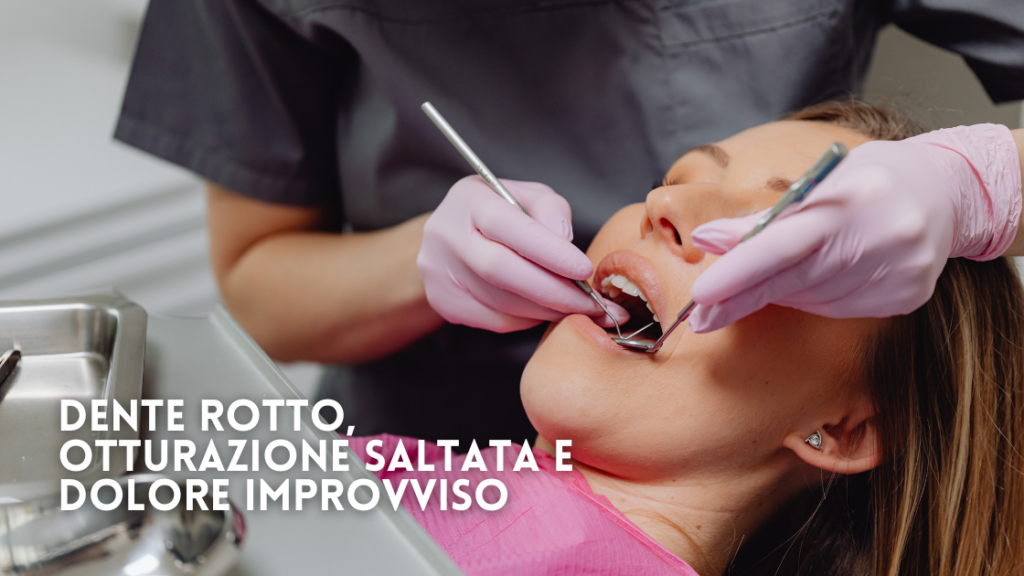 Dente Rotto Otturazione Saltata