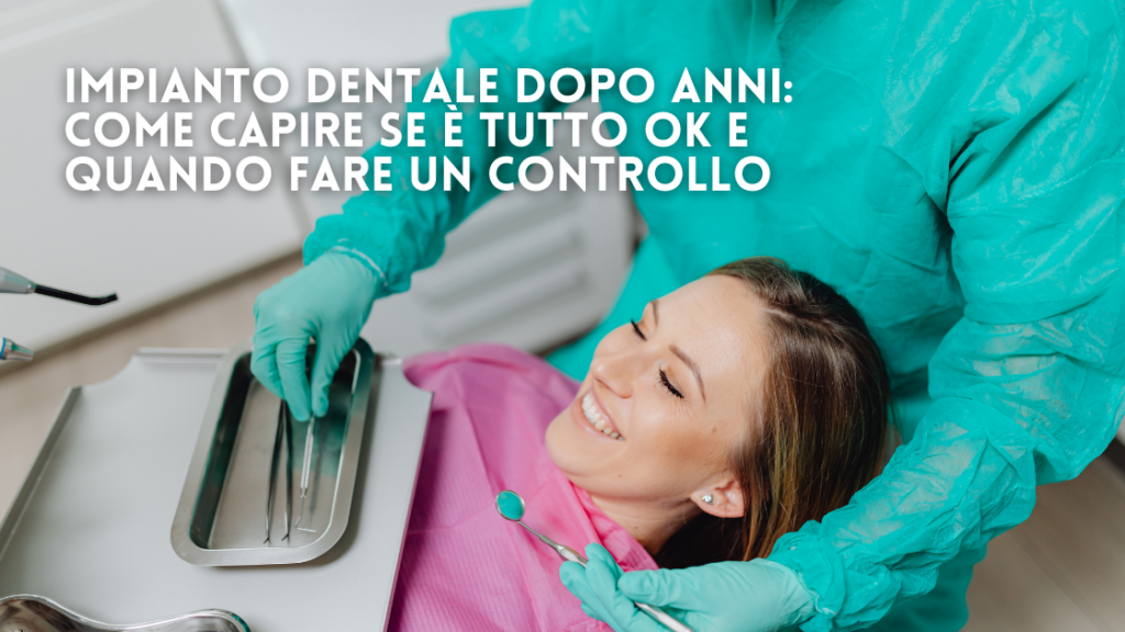 Impianto Dentale dopo anni