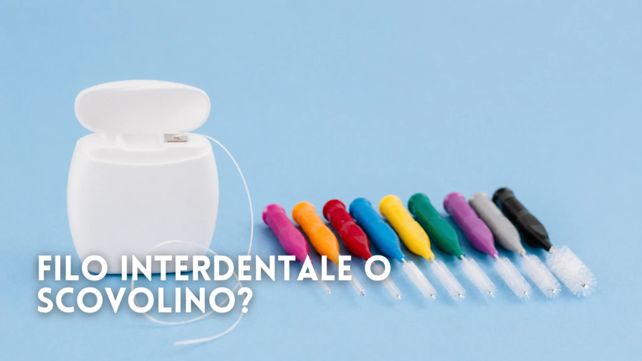 Filo interdentale o scovolino? La risposta dipende dalla tua bocca