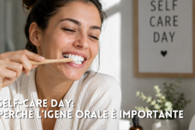 Self-Care inizia dalla bocca: perché l’igiene orale è il gesto più importante verso te stesso