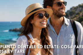 Impianto dentale ed estate: si può partire per le vacanze?